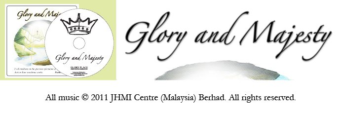 GLORY AND MAJESTY